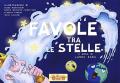 Favole tra le stelle. Ediz. illustrata