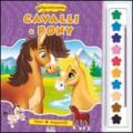 Cavally e pony. Supercolorissimi. Con gadget