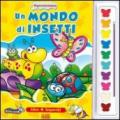 Un mondo di insetti. Supercolorissimi. Con gadget