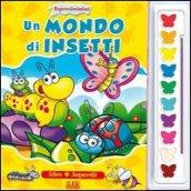 Un mondo di insetti. Supercolorissimi. Con gadget