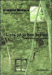 L'era pé jo ben bel issì. Poesie e racconti valloriani. Con DVD