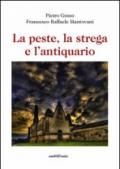 La peste, la strega e l'antiquario