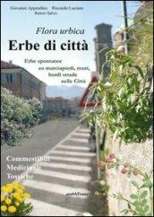 Erbe di città. Erbe spontanee su marciapiedi, muri, bordi strade nelle città