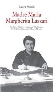 Madre Maria Margherita Lazzari fondatrice delle suore Missionarie