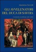 Gli avvelenatori del duca di Savoia. Cronache scellerate del 1600