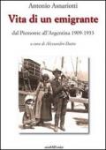 Vita di un emigrante dal Piemonte all'Argentina 1909-1933