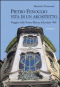 Pietro Fenoglio vita di un architetto. Viaggio nella Torino liberty del primo '900