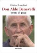 Don Aldo Benevelli uomo di pace