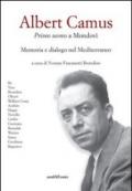 Albert Camus. Primo uomo a Mondovì