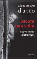 Ancora una volta. Nuove storie piemontesi