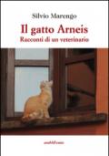 Il gatto Arneis. Racconti di un veterinario