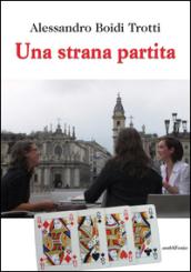 Una strana partita