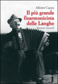 Il più grande fisarmonicista delle Langhe. Racconti musicali