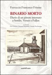 Binario morto. Diario di un pittore internato a Semlin, Versen e Fullen