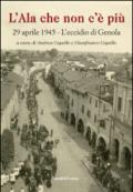 L'ala che non c'è più 29 aprile 1945. L'eccidio di Genola