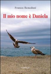 Il mio nome è Daniela