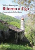 Ritorno a Ugo. Una storia in Valle Maira