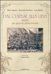 Dal cuneese alla Libia. 1911-1912. La guerra dimenticata