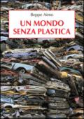 Un mondo senza plastica