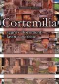 Cortemilia. Segni e documenti, lavoro, persone