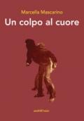 Un colpo al cuore