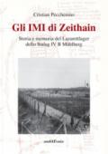 Gli IMI di Zeithain. Storia e memoria del Lazarettlager dello Stalag IV B Mühlberg