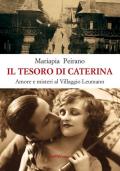 Il tesoro di Caterina. Amore e misteri al villaggio Leumann