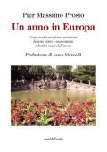 Un anno in Europa. Come scrittori pittori musicisti hanno visto e raccontato i dodici mesi dell'anno