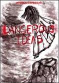 Dangerous ideas