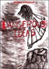 Dangerous ideas