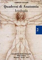 Quaderni di anatomia. Istologia