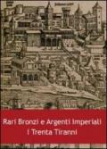 Rari bronzi e argenti imperiali. I trenta tiranni