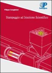 Guida alla regolazione ed ottimazione dello stampaggio ad iniezione