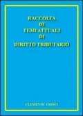 Raccolta di temi attuali di diritto tributario