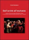 Dall'Archè all'Eschatos. La figura di Cristo alle sorgenti dell'esistenza cristiana nell'A Diogneto