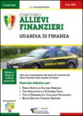 Concorso allievi finanzieri. Guardia di finanza. Manuale per la preparazione alle selezioni