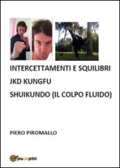 Shiukundo. La via del pugno della fluidità