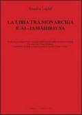 La Libia tra monarchia e Al-Jamahiriyya