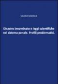 Disastro innominato e leggi scientifiche del sistema penale. Profili problematici