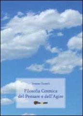 Filosofia cosmica del pensare e dell'agire