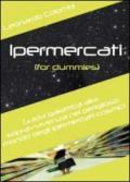 Ipermercati for dummies