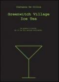 Greenwitch village ice tea. Ediz. italiana