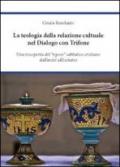 La teologia della relazione culturale nel dialogo con Trifone