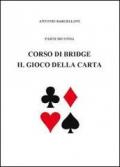 Corso di bridge: 2