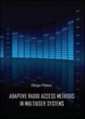 Adptive radio access methods in multiuser systems