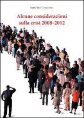 Alcune considerazioni sulla crisi 2008-2012