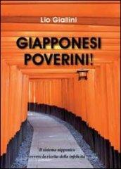 Giapponesi poverini!