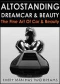 Altostanding dreamcar & beauty. Ediz. illustrata