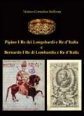 Pipino I re dei longobardi e re d'Italia e Bernardo I re di Lombardia e re d'Italia