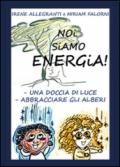 Noi siamo energia